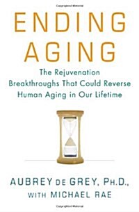 Ending Aging (Hardcover, 1st)