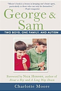 George & Sam: Two Boys, One Family, and Autism (Paperback)