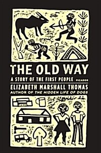 The Old Way: A Story of the First People (Paperback)