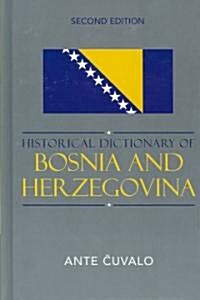 Historical Dictionary of Bosnia and Herzegovina (Hardcover, 2)