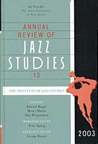 Annual Review of Jazz Studies 13: 2003 (Hardcover, 2003)