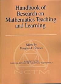 Handbook of Research on Mathematics Teaching and Learning (Volume 1, PB) (Paperback)