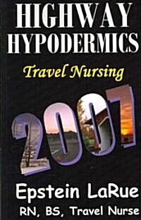 Highway Hypodermics (Paperback, 1st)