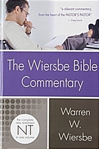 The Wiersbe Bible Commentary: New Testament: The Complete New Testament in One Volume (Hardcover)