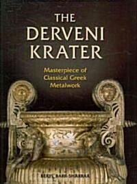 The Derveni Krater: Masterpiece of Classical Greek Metalwork (Hardcover, Volume I)