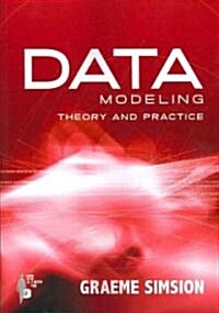 Data Modeling Theory and Practice (Paperback)