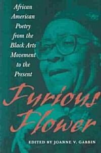 Furious Flower: African American Poetry from the Black Arts Movement to the Present (Paperback)