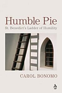 Humble Pie: St. Benedicts Ladder of Humility (Paperback)