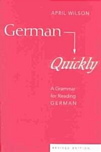 German Quickly: A Grammar for Reading German (Paperback, 7, Revised)