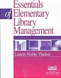 Essentials of Elementary Library Management (Paperback)
