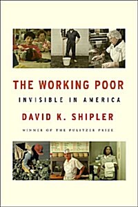 The Working Poor (Hardcover, 1st, Deckle Edge)