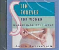 Slim Forever - For Women: Subliminal Self-Help (Audio CD)