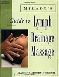 Miladys Guide to Lymph Drainage Massage (Paperback)