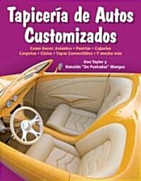 Tapiceria de Autos Customizados: Como Ha (Paperback)