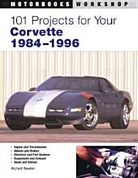 101 Projects for Your Corvette (Paperback)