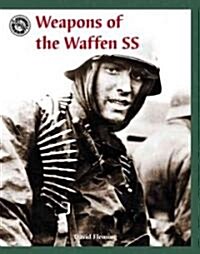 Weapons of the Waffen Ss (Hardcover)