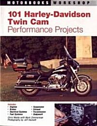 101 Harley-Davidson Twin CAM Performance Projects (Paperback)