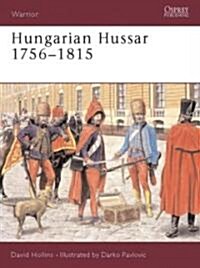 Hungarian Hussar 1756-1815 (Paperback)