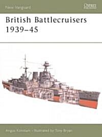 British Battlecruisers 1939-45 (Paperback)