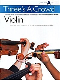 Power : Threes A Crowd Violin Junior Book A Easy (Paperback)