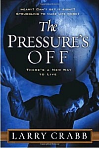 The Pressures Off (Paperback, Reprint)