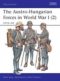 The Austro-Hungarian Forces in World War I (Paperback)