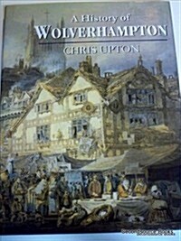 A History of Wolverhampton (Hardcover)