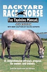 Backyard Race Horse (Paperback, 4th)