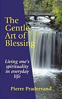 The Gentle Art of Blessing (Paperback)