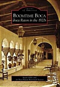 Boomtime Boca: Boca Raton in the 1920s (Paperback)