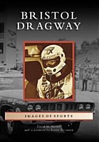 Bristol Dragway (Paperback)
