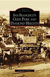 San Franciscos Glen Park and Diamond Heights (Paperback)