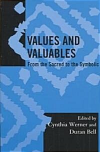 Values and Valuables: From the Sacred to the Symbolic (Paperback)