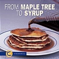 From Maple Tree to Syrup (Library)