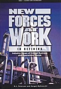 New Forces at Work in Refining: Industry Views of Critical Business and Operations Trends (Paperback)