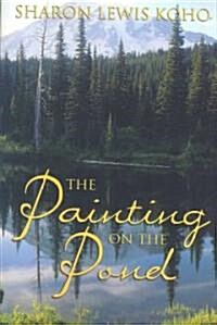 Painting on the Pond: Book 1 of 2 (Paperback)