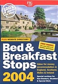 Bed & Breakfast Stops England 2004 (Paperback)