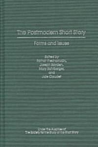 The Postmodern Short Story: Forms and Issues (Hardcover)