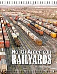 North American Railyards (Hardcover)