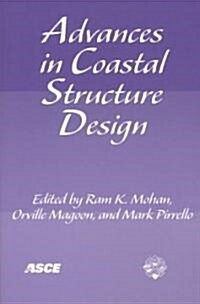 Advances in Coastal Structure Design (Paperback)
