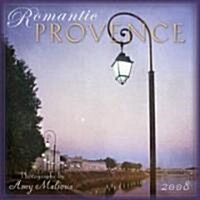 Romantic Provence 2008 Calendar (Paperback, Wall)
