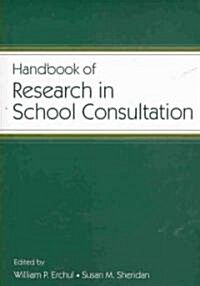 Handbook of Research in School Consultation (Paperback)