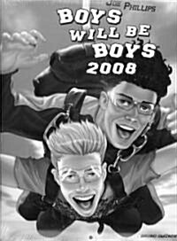 Boys Will Be Boys 2008 Calendar (Paperback, Wall)