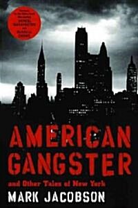 American Gangster: And Other Tales of New York (Paperback)