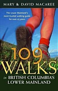 109 Walks in British Columbias Lower Mainland (Paperback, 5th)