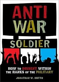 Antiwar Soldier (Paperback)