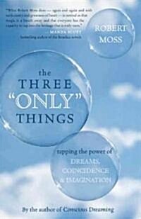 The Three Only Things (Hardcover)