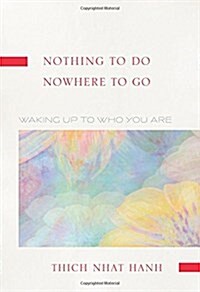 Nothing to Do, Nowhere to Go (Paperback)