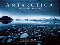 Antarctica: The Global Warning [With DVD] (Hardcover)