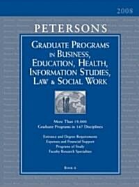 Petersons Graduate Programs in Business, Education, Health, Information Studies, Law & Social Work 2008 (Hardcover, 42th)